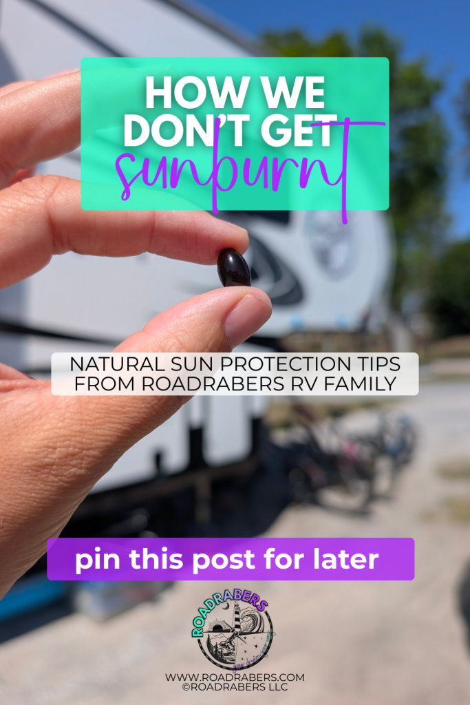 Pinterest cover - how we use natural sun protection without sunscreen RV life tips